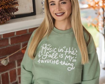 Music in the Fall is My Favorite Thing Sweatshirt