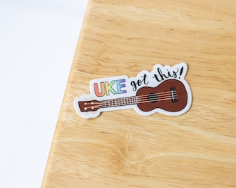 Adesivo "Uke Got This" | Adesivo de Música, Presente para Professor de Música, Educação Musical, Música no Ensino Fundamental, Decoração para Sala de Música, Educador Musical