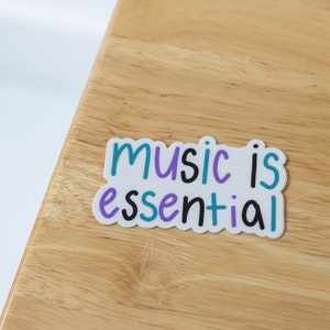 Music Is Essential Sticker | Music Teacher, Music Educator, Music Education, Music Stickers, Teacher Stickers, Musicians