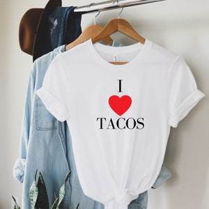 I Heart Tacos T-Shirt- Gift For Taco Lovers, Foodies