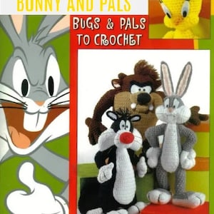 Puede incluir: Patrón de crochet PDF vintage para Bugs Bunny y sus amigos. La portada presenta un Bugs Bunny, un Piolín, un Silvestre el gato y un Yosemite Sam tejidos a crochet.