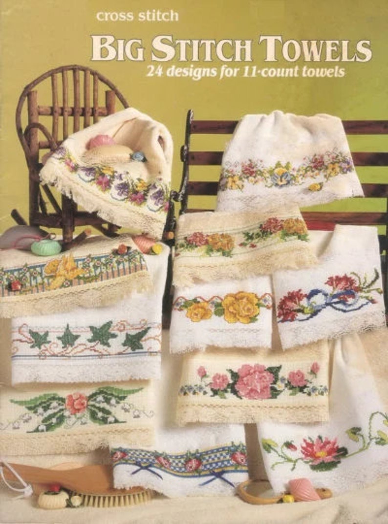 May include: A book titled "Big Stitch Towels" with 24 designs for 11-count towels. The cover features a variety of towels with cross-stitch embroidery designs, including floral patterns, butterflies, and ivy.