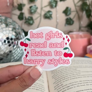 Hot Girls Read And Listen To Harry Styles Sticker, Bookish stickers, Kindle stickers, hot girls read