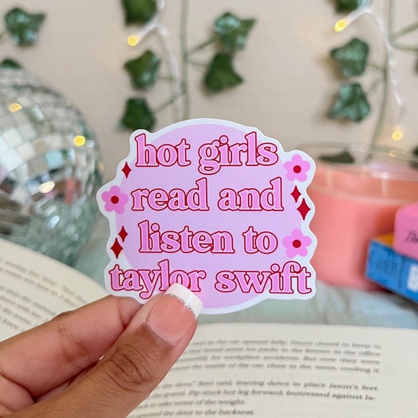 Hot Girls Read And Listen To Taylor Swift Sticker, Bookish stickers, Swifite sticker, Taylor swift sticker, Kindle stickers, hot girls read