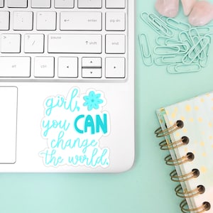 Girl You Can Change The World Sticker: Glossy Laptop Decal