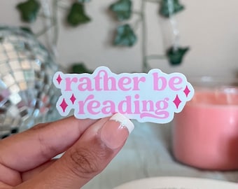 Rather Be Reading Sticker: Book Lover Gift, Kindle Decal