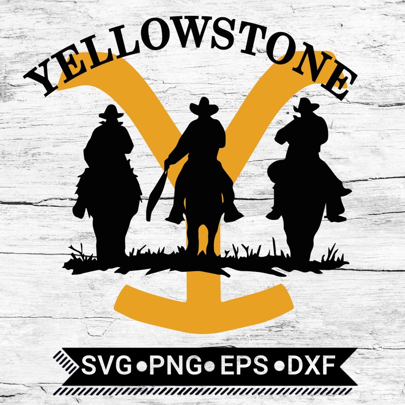 Download Yellowstone SVG / Yellowstone Digital Files Png Eps Dxf / | Etsy