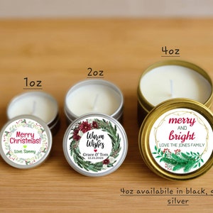 May include: Three sizes of Christmas-themed candles in gold and silver tins. The 1 ounce tin has a label that says "Merry Christmas! Love, Sammy". The 2 ounce tin has a label that says "Warm Wishes Grace & Tom 12.21.2023". The 4 ounce tin has a label that says "merry and bright LOVE THE JONES FAMILY". The 4 ounce tin is available in black, gold, or silver.