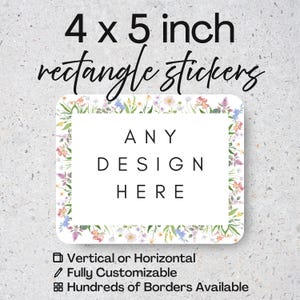 4x5 inch RECTANGLE Stickers – Custom Labels, Personalized Stickers, Wedding Favors, Business Logos, Events, Gifts, Birthdays, Product Tags