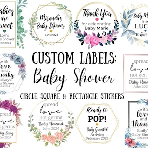 May include: Custom labels for a baby shower with different designs and text. The labels are in a circle, square, and rectangle shape. The text includes "Baby Shower", "Spread Love Not Germs", "Ready to Pop", "With Love and Thanks", and more.