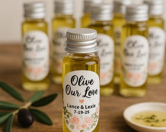 Olive Oil Favors – Custom 1 oz Mini Bottles – Wedding, Shower, Engagement Party Gifts, Personalized Guest Favors, Olive Our Love, Olive You
