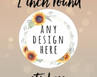 2 inch CIRCLE stickers - Custom Labels, Custom Stickers, Logo Labels, Wedding Stickers, Personalized Labels, Business Stickers