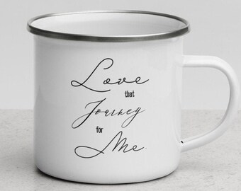 Love that journey for me Enamel Mug, Alexis rose camping mug, gift ideas for friend, a little bit Alexis , love that journey for me mug