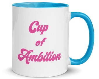Cup of ambition Mug, girl boss mug, gift for her, 9-5 mug,entrepreneur mug, boss lady, Dolly Parton