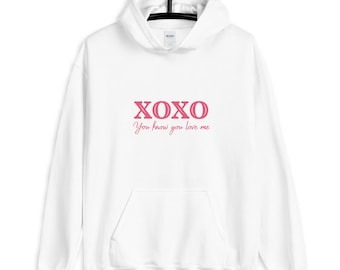 Gossip girl Hoodie, xoxo sweatshirt, xoxo shirt, gossip girl gift, you know you love me shirt, Valentines Day shirt,gift for her