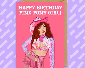 May include: A pink birthday card featuring a cartoon illustration of a woman wearing a pink cowboy hat and a pink and white outfit. The text on the card reads "Happy Birthday Pink Pony Girl!"