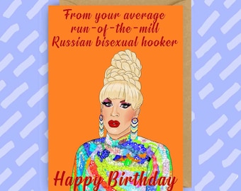 Funny Katya Birthday Card – RuPaul’s Drag Race Fan Art, Drag Queen Greeting for LGBTQ+ & Gay Friends, Katya Zamo, Trixie and Katya