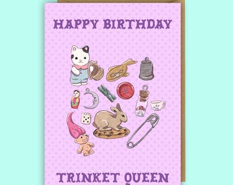 Funny Trinket Queen Birthday Card, Friend Meme Greeting