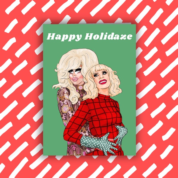 RuPaul's Drag Race Trixie and Katya Christmas Card | LGBT | Queer | Drag Queen | Gay Cards | lgbt christmas card