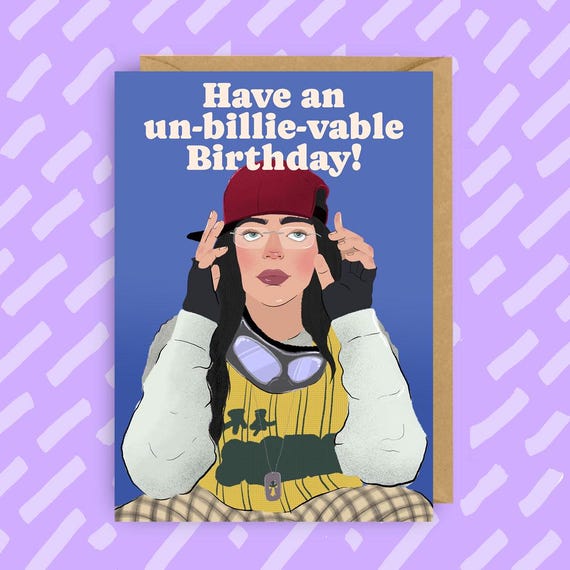 Funny Billie Eilish Fan Art Birthday Card Gift, music birthday
