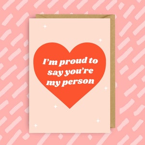 Je suis fier de dire que tu es ma personne | | de cartes de Saint-Valentin | LGBT | queer Cartes gays