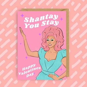 RuPaul "Shantay tu tues" | Saint Valentin | Galentines | Faites glisser la reine | LGBT | Queer | Cartes gaies