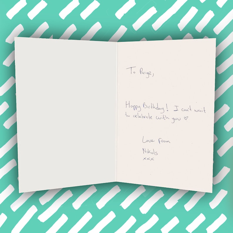 May include: A handwritten birthday card with the text "To Paige, Happy Birthday! I can't wait to celebrate with you♡ Love From Nikols Xxx"