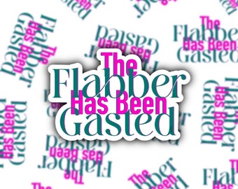 Flabber Gasted Sticker