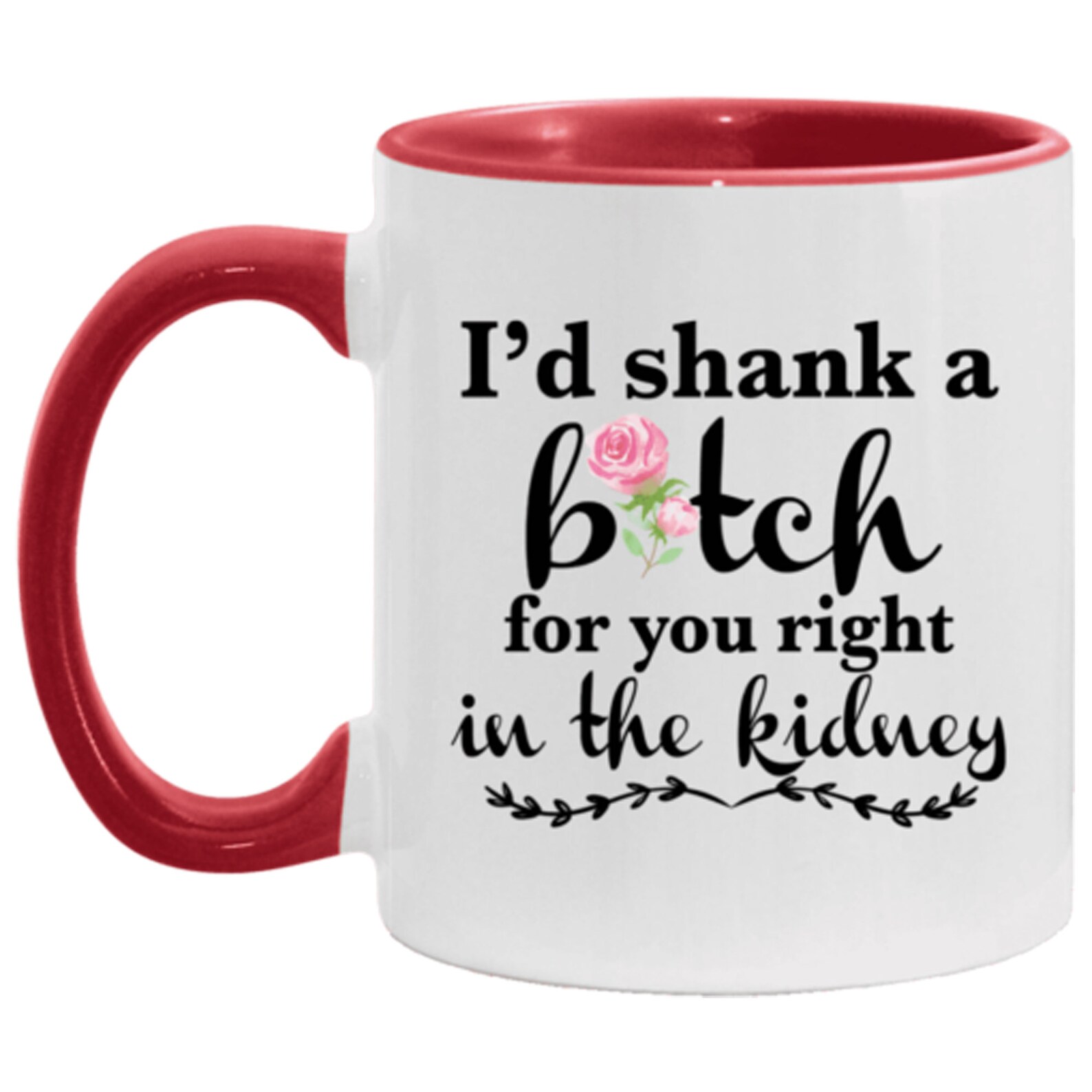 Best Friend Id Shank A Bitch For You Right In The Kidney Etsy