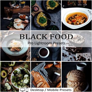 Peut inclure: Un collage d'images présentant une collection de préréglages Lightroom appelée "Black Food" pour l'édition de photos de nourriture. Les préréglages sont conçus pour créer une esthétique sombre et mystérieuse. Les images comprennent une variété d'aliments, tels que des pâtes, des œufs, une soupe, du chocolat et du pain.