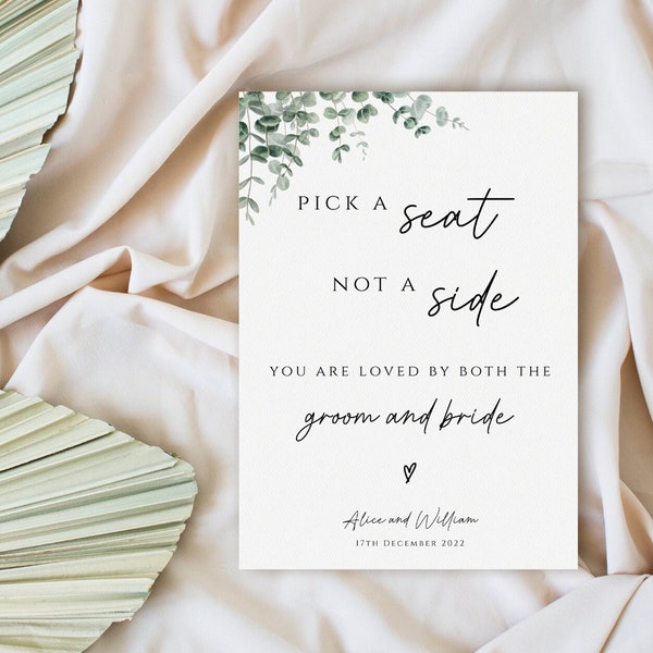 Eucalyptus pick a seat not a side wedding sign template, sage green diy wedding printable, choose a seat template, editable download #BL9