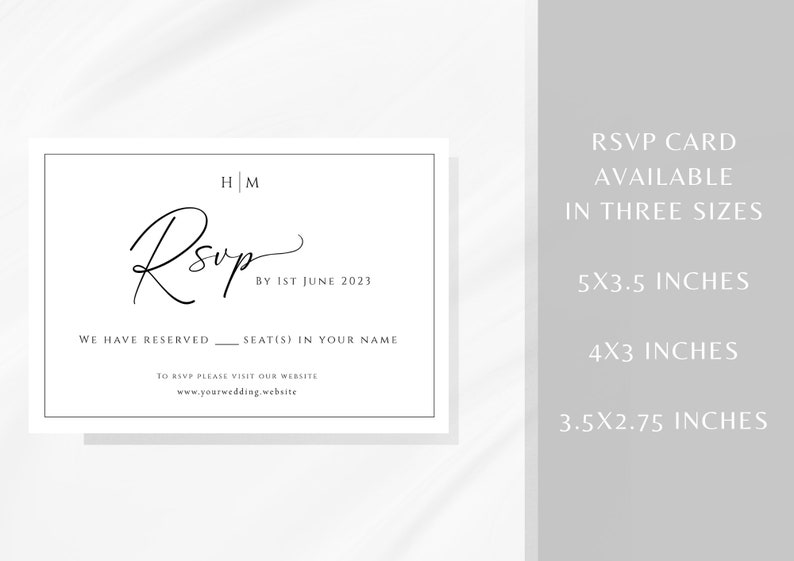 May include: A white RSVP card with black text. The card says "HM RSVP by 1st June 2023. We have reserved ____ seat(s) in your name. To RSVP please visit our website www.yourwedding.website". The card is available in three sizes: 5x3.5 inches, 4x3 inches, and 3.5x2.75 inches.