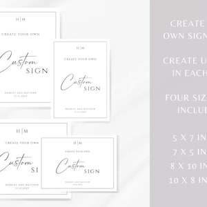 May include: Four printable wedding sign templates with the text "Create your own custom sign" and the initials "HM". The signs are available in four sizes: 5x7 inches, 7x5 inches, 8x10 inches, and 10x8 inches.