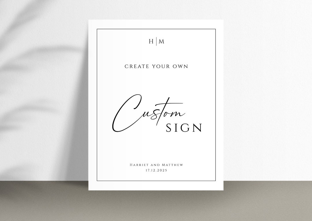 Wedding Sign Template, Monogram Diy Wedding Signs, Create Your Own ...