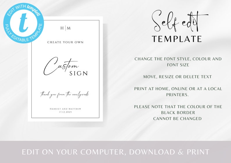 May include: A black and white printable wedding sign template that says "Custom Sign" with the text "Thank you from the newlyweds" and the names "Harriet and Matthew" and the date "17.12.2021". The template is editable and can be printed at home, online, or at a local printer.