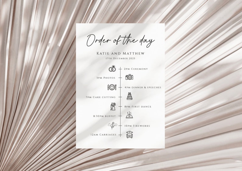 May include: A white wedding order of the day schedule with black text and icons. The schedule includes the ceremony, photos, cake cutting, dinner and speeches, first dance, buffet, fireworks, and carriages. The text reads "Order of the day", "Katie and Matthew", "17th December 2025", "2PM Ceremony", "3PM Photos", "4PM Dinner & Speeches", "7PM Cake Cutting", "8PM First Dance", "8:30PM Buffet", "10PM Fireworks", and "12AM Carriages".