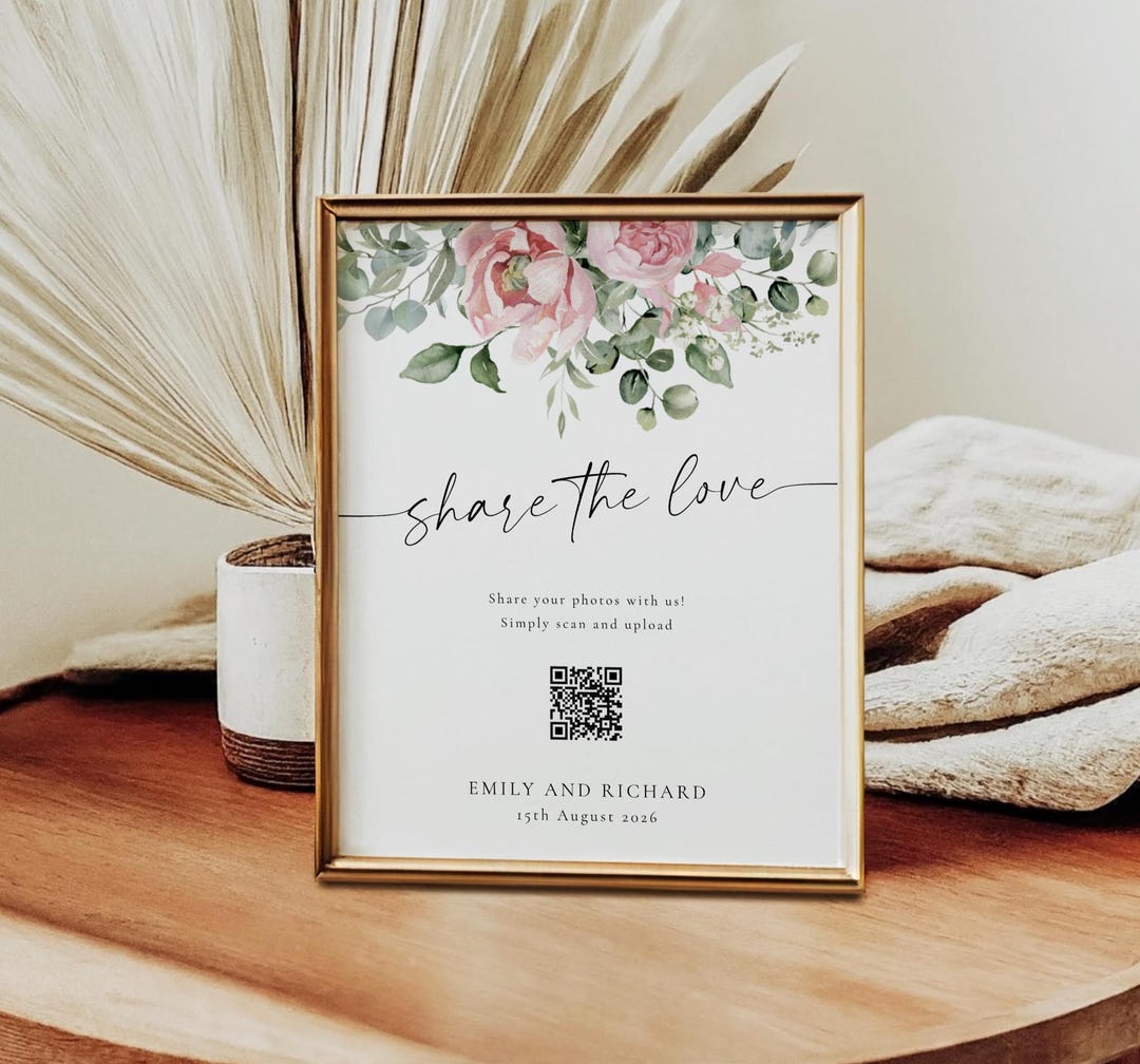 Pink Share the Love QR Sign Template, Printable Floral & Greenery Photo ...