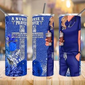 20 Oz Skinny Tumbler Sublimatie Design, Nurse, Nurse Life, Nurse's Prayer, Blond Haar, Blue Scrubs, Tumbler Wrap, Straight / Tapred, PNG.