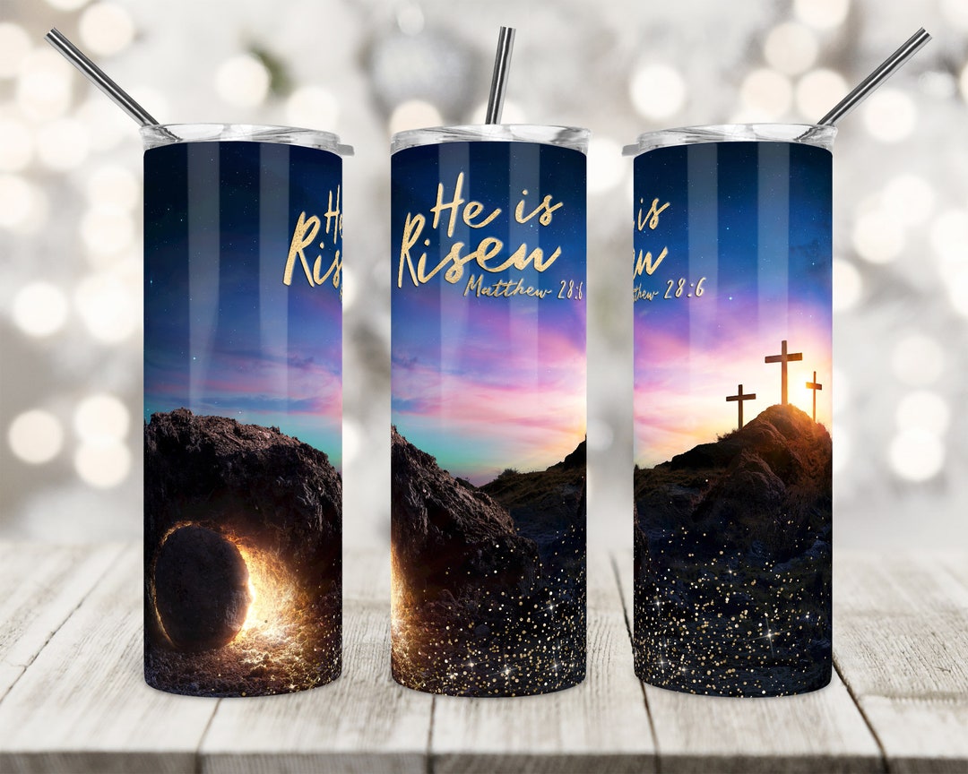 20-oz-skinny-tumbler-sublimation-design-he-is-risen-matthew-28-vs-6
