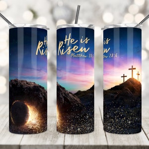 20 Oz Skinny Tumbler Sublimationsdesign, Er ist auferstanden, Matthäus 28 gegen 6, Frohe Ostern, Bibelzitate, Christlicher Becher, Gerade / Verjüngt, PNG.