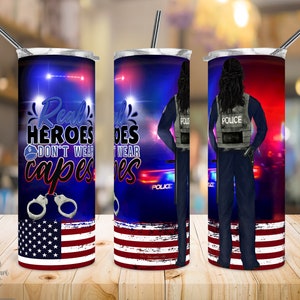 20 Oz Skinny Tumbler Sublimation Design, Police Tumbler, Police Woman, Black Hair Police, American Flag, Real Heroes, Digital Download.