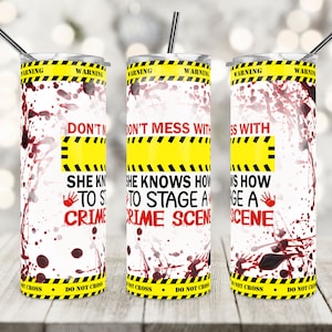 20 oz Skinny Tumbler Design, True Crime Tumbler, She/He Knows, Crime Scene, PNG, Halloween, Tumbler Wrap, Template for Sublimation.