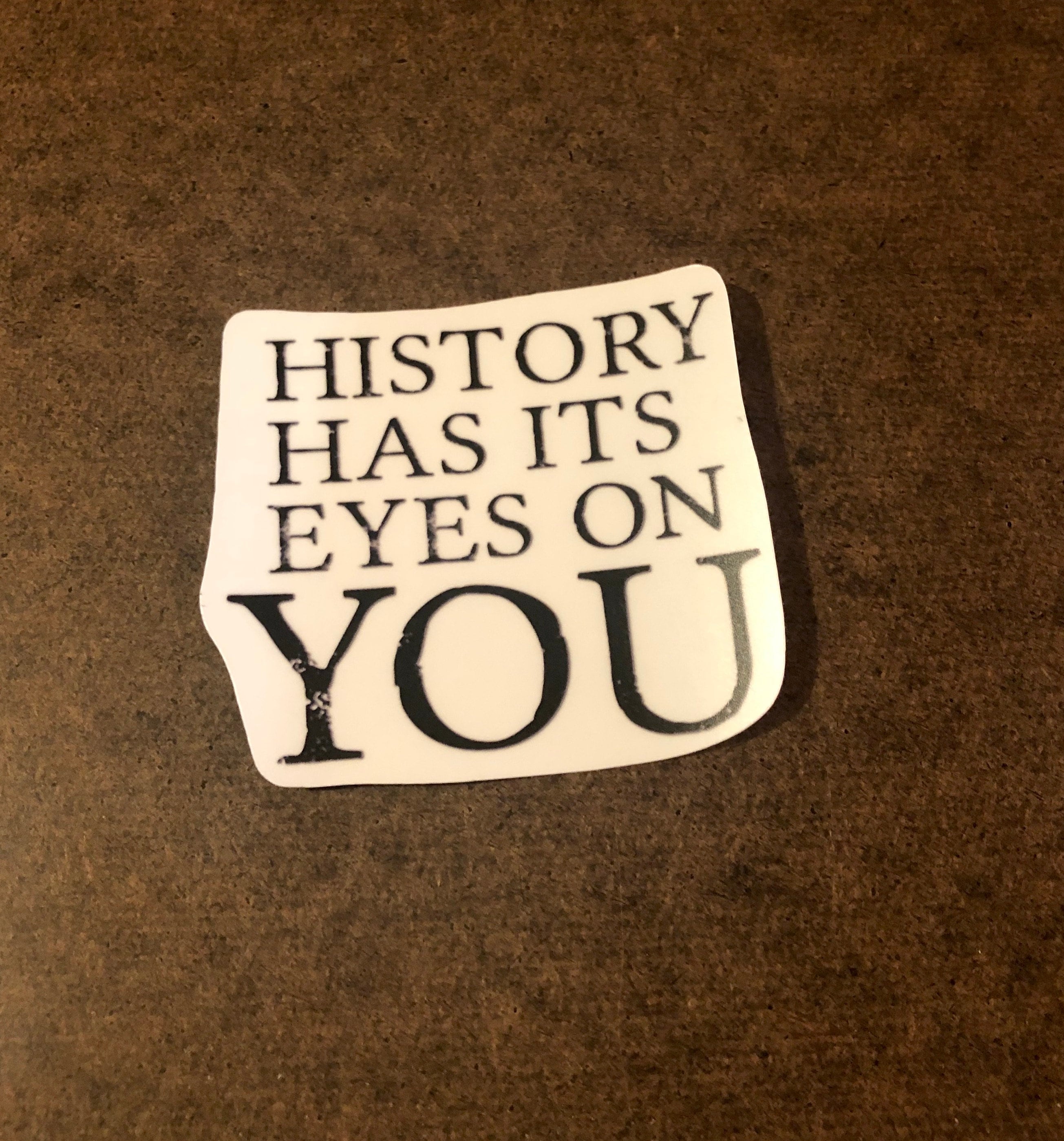 History Has Its Eyes On You Sticker Hamilton Broadway Etsy