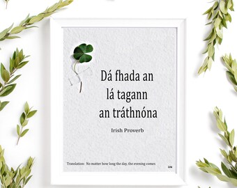 Irish proverb quote.Irish wisdom in Irish language print w/English translation.Irish blessing.Irish saying.Irish gift idea.Irish Proverb.