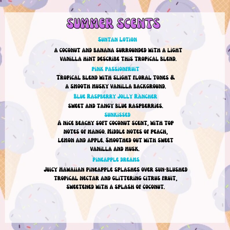May include: A graphic with a summery theme featuring a list of scents with descriptions. The scents are: Suntan Lotion, Pink Passionfruit, Blue Raspberry Jolly Rancher, Sunkissed, and Pineapple Dreams.