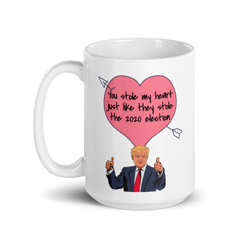 You Stole My Heart They Stole The 2020 Election Funny Trump 15 Fluid ounces
