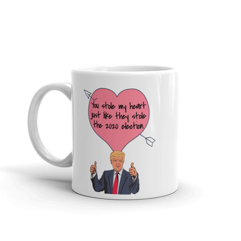 You Stole My Heart They Stole The 2020 Election Funny Trump image 5