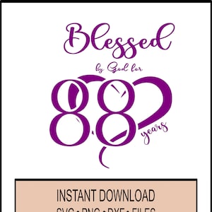 Aniversário SVG - Abençoado por Deus por 88 anos - Celebração do 88º aniversário cristão - SVG - - Cricut Instant Download