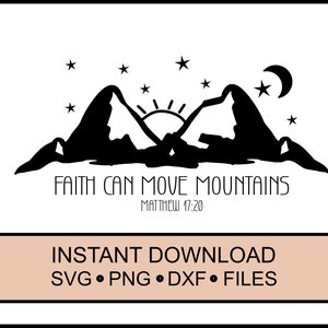 SVG - Geloof kan bergen verzetten - Cricut en Silhouet Instant Download - Jezus - Bijbel - Bijbel vers - Hicking - DXF - PNG Matteüs 17:20