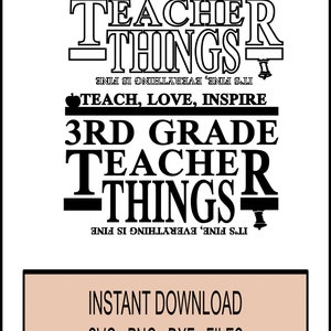 SVG - 3rd Grade Teacher Things - Cricut Instant Download - first day -Love Teach Inspire -DXF - PNG School, Student, Learning, Learn Apple